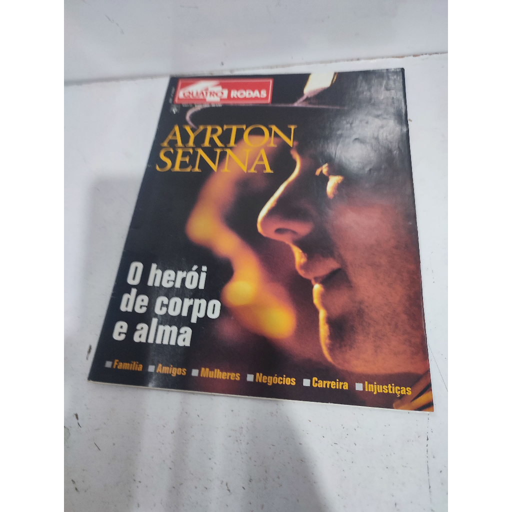 Revista 4 Rodas Arton Senna: O Heroi de Corpo e Alma