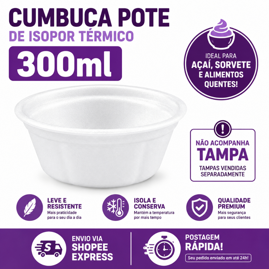 Kit 100 Unidades Cumbuca Pote de Isopor 300ml Açaí Sorvete *SEM* Tampa