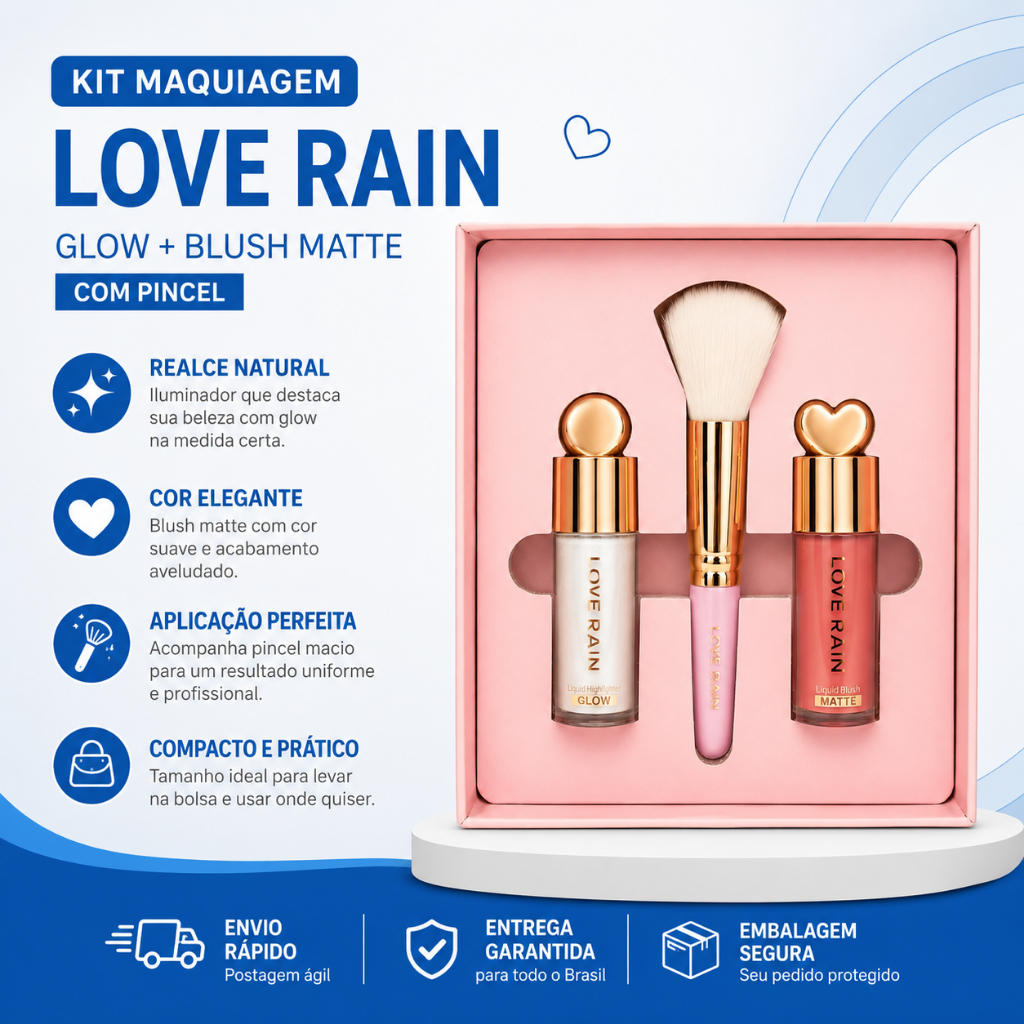 Kit Maquiagem Love Rain Glow e Blush Matte Com Pincel Profissional | Presente Feminino