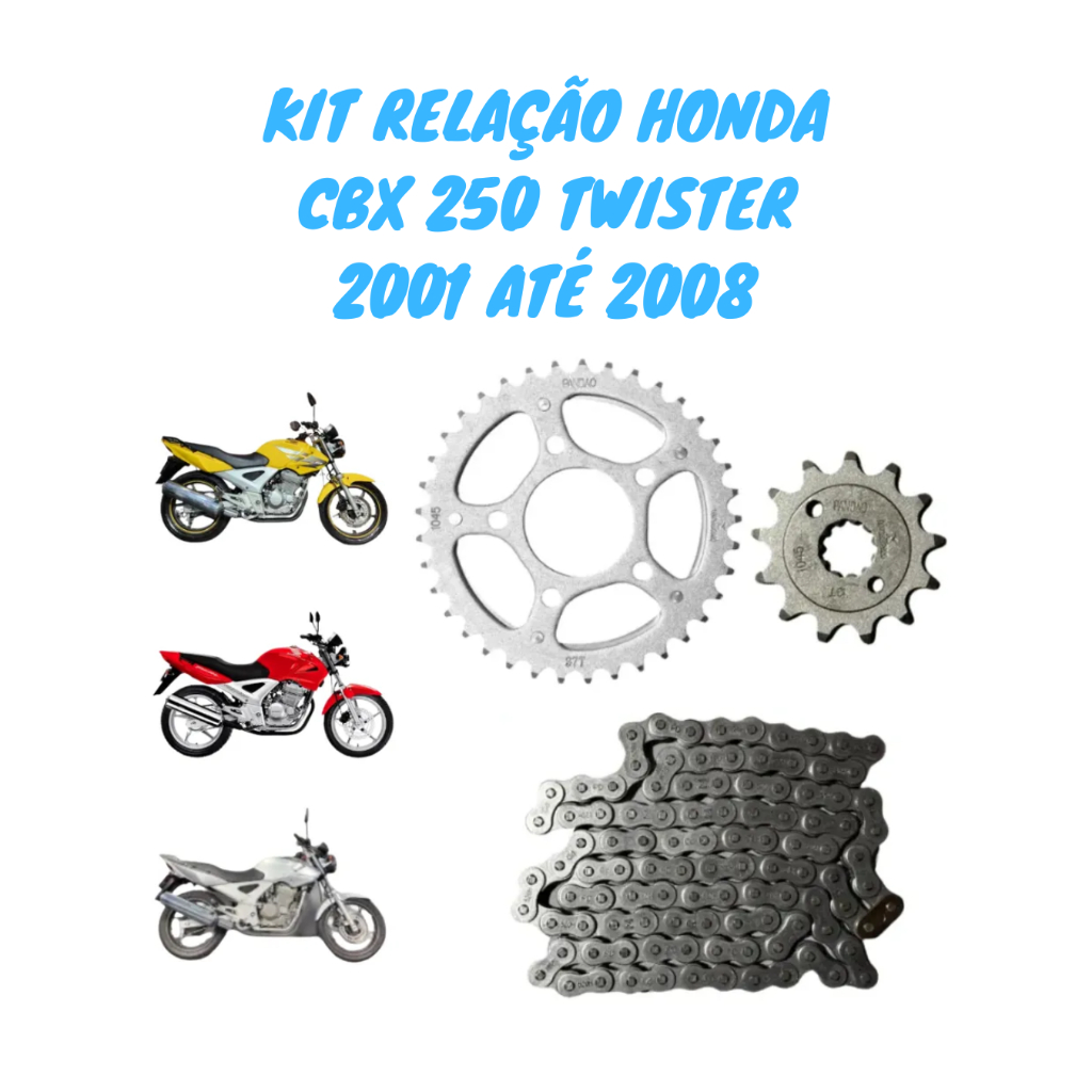 Imagem Kit Relação Transmissão Tração Andamento Honda CBX 250 Twister de 2001 até 2008