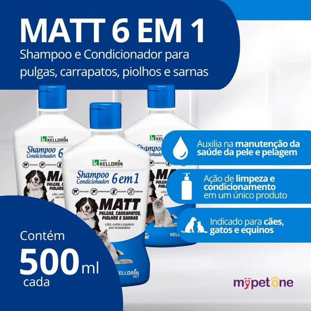 3 Shampoo e Condicionador 6×1 Matt Antipulgas Carrapatos Piolhos e Sarna 500ml Kelldrin