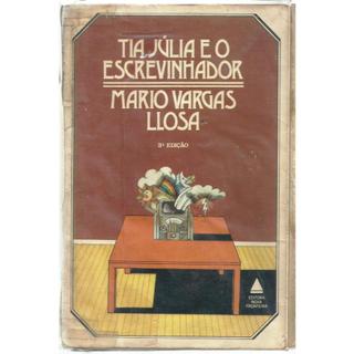 2946 Lvr- Livro 1978- Tia Júlia E O Escrevinhador- Mario Vargas Llosa- Romance Peruano