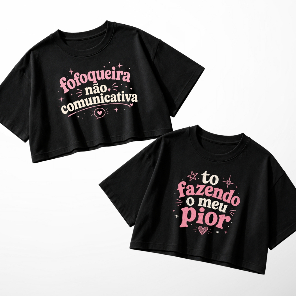 Kit Cropped Oversized Feminino T-shirt Camiseta Estampado com Frases Divertidas e Engraçadas Fofoqueira Fofoca Meu Pior