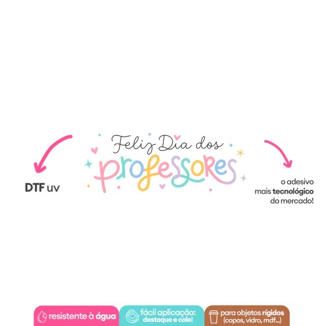 Adesivo DTF UV Dia dos Professores - Estampa Lettering "Feliz Dia dos Professores" Ref. 147