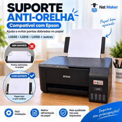 Suporte Adaptador Anti-Orelha para Impressora Epson L1250 L3110 L3150 L3210 L3250 L5190 L5290 L5590