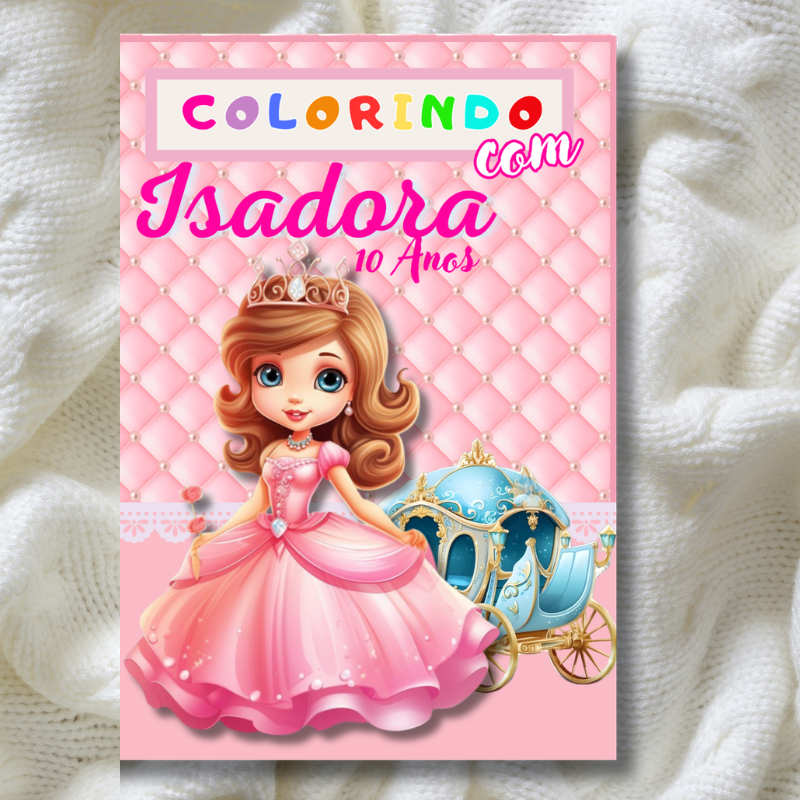 Livro de Colorir Personalizado Realeza, Princesa Lembrancinha de Aniversário