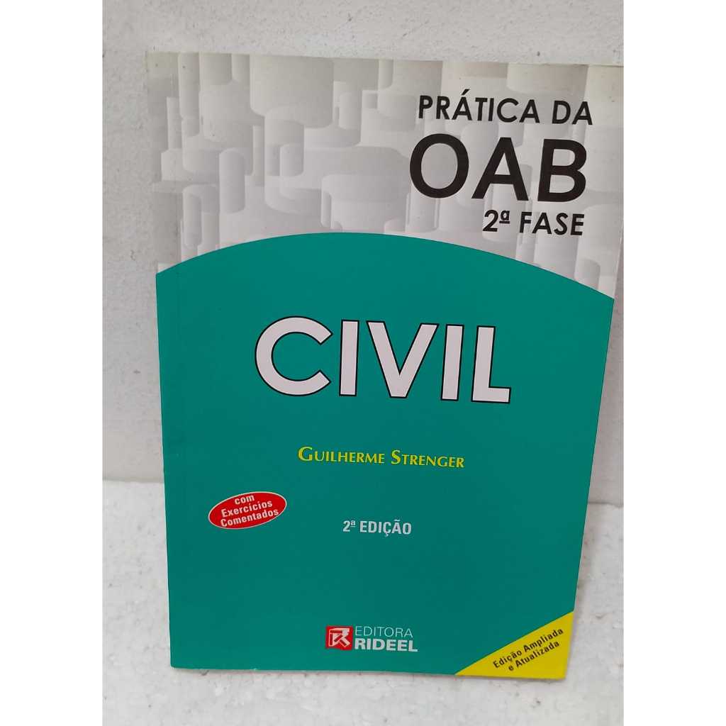 LIVRO- PRÁTICA DA OAB- 2a. FASE- 2013- CIVIL- GUILHERME STRENGER- SEMI NOVO-RARIDADE
