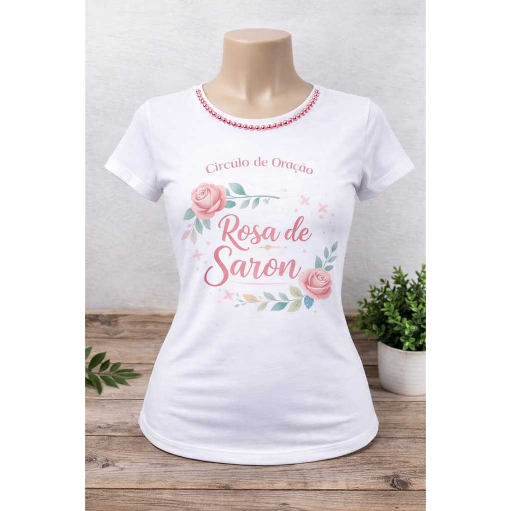Camiseta Evangélica Feminina Círculo de Oração Rosa de Saron | Camiseta Cristã gospel Polielastano com Pérolas
