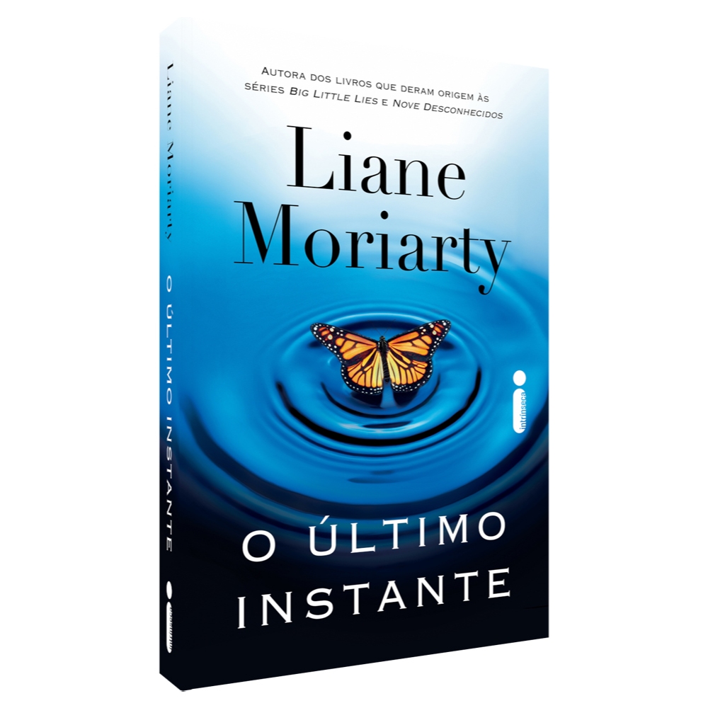 O último instante por Liane Moriarty, Intrínseca · foto 2