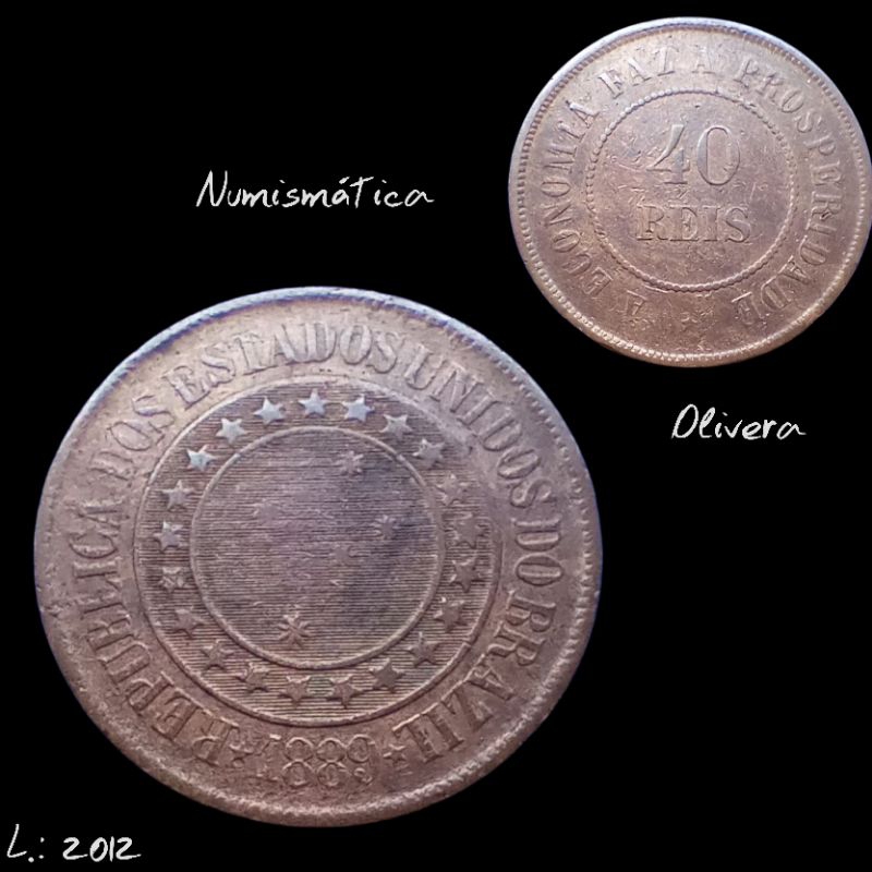 L.: 2012 - Moeda antiga Brasil 40 réis 1889.