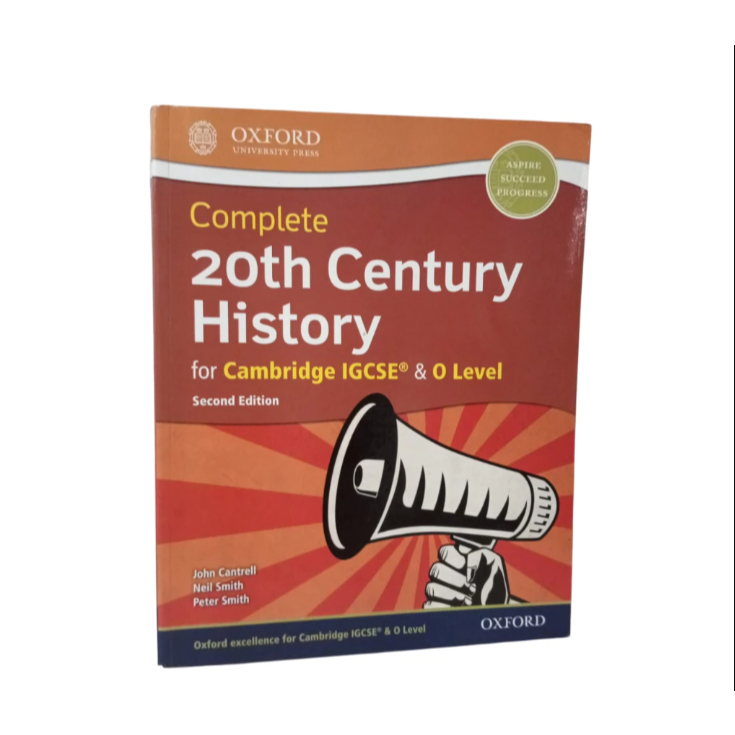 Complete 20th Century History for Cambridge IGCSE & O Level - John Cantrell, Neil Smith, Peter Smith