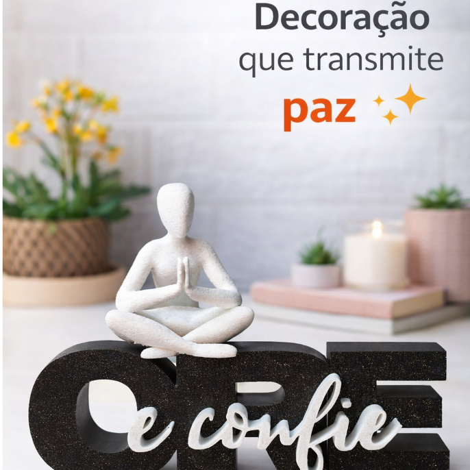 Imagem Enfeite Decorativo Fé e Confie | Decoração Zen | Estátua Meditação | Impressão 3D