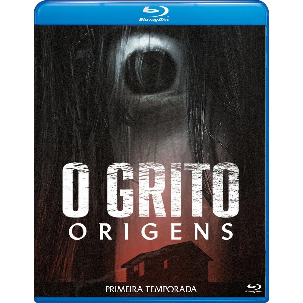 O GRITO - ORIGENS - A PRIMEIRA TEMPORADA