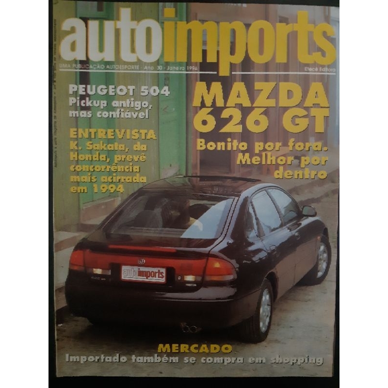 Revista Auto Imports JANEIRO de 1994 Edição n° 344 – Mazda 626 GT, Peugeot 504, Propaganda L200