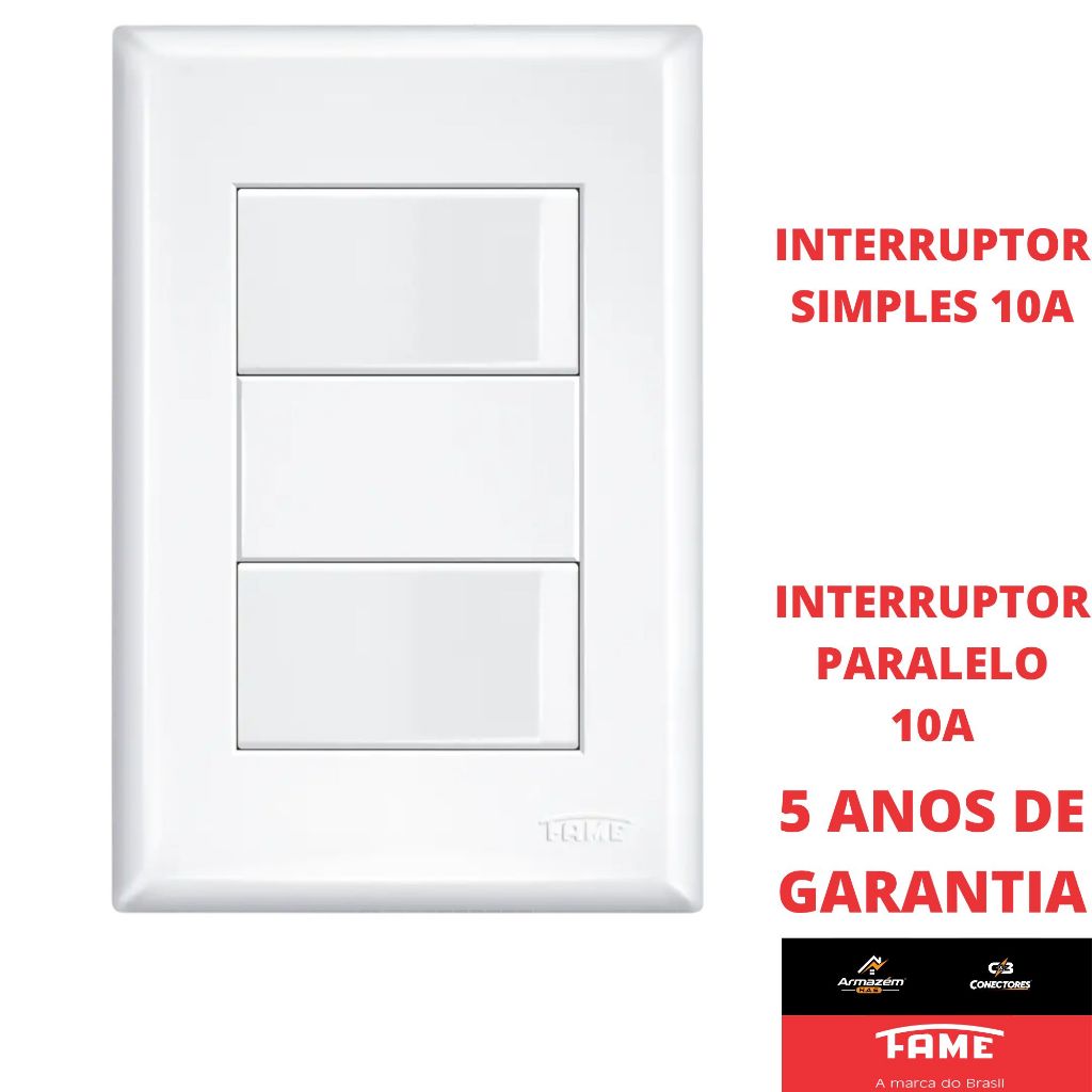 Interruptor Simples 1 Tecla 10A e Interruptor Paralelo Three Way 1 Tecla 10A Com Placa 4x2 Evidence FAME