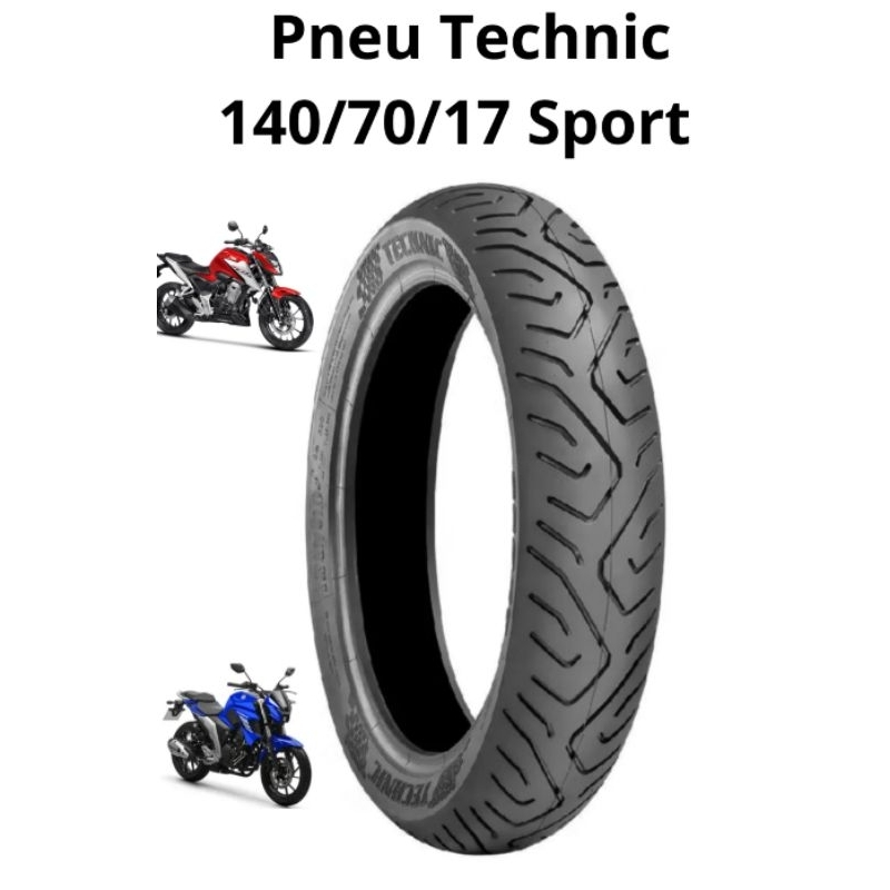 Pneu Technic 140/70/17 Traseiro Sport Moto CB Twister CB 300 Fazer 250 Ninja 250 S/Camara Top