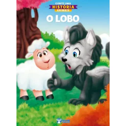 Livro Infantil Conte Uma História Animais O Lobo