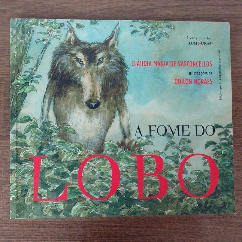 LIVRO INFANTIL A FOME DO LOBO CLÁUDIA MARIA VASCONCELOS