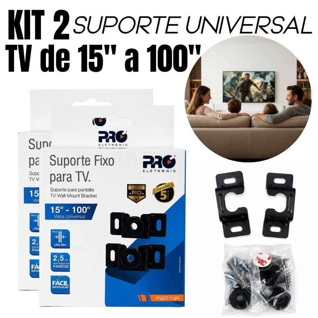 Kit 2 Suportes pra Televisão Fixo Universal para TV 15"a 100" Polegadas Proeletronic com Kit Instalação