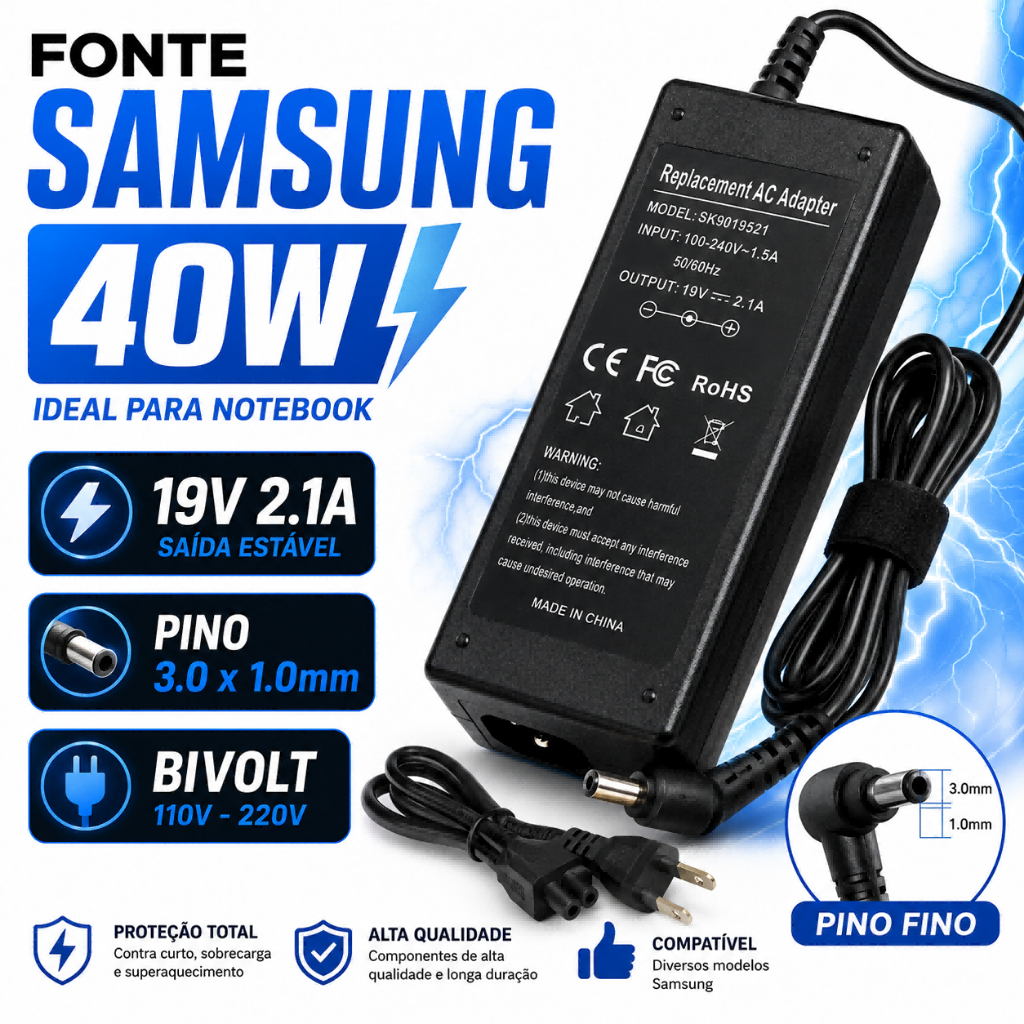 Fonte Carregador Compatível Notebook Samsung NP350XAA 40W 19V 2.1A Pino 3.0x1.0mm Bivolt