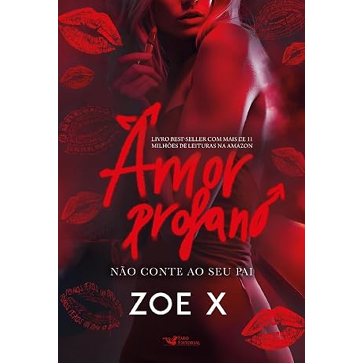 AMOR PROFANO: NÃO CONTE AO SEU PAI Capa comum – Autor: Zoe X (Usado)