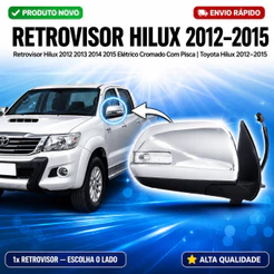 Retrovisor Toyota Hilux e SW4 2012 2013 2014 2015 Elétrico Cromado Com Pisca Esquerdo Direito