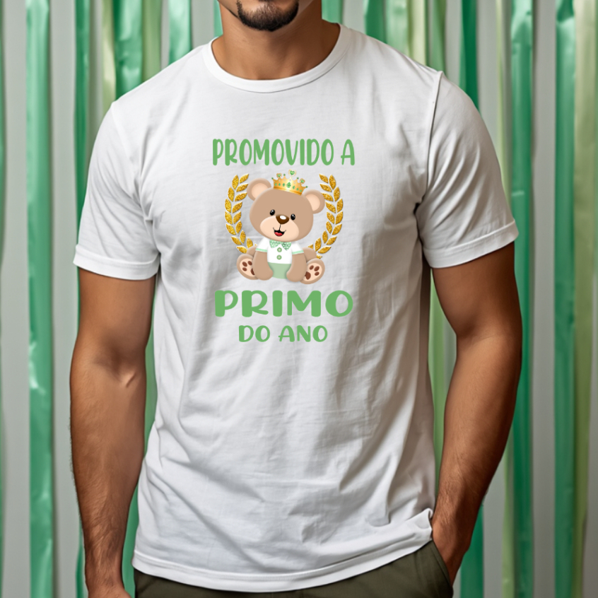 Camiseta Adulto PROMOVIDO A PRIMO DO ANO Ursinho Príncipe Realeza Verde - Chá de bebê ZLprint