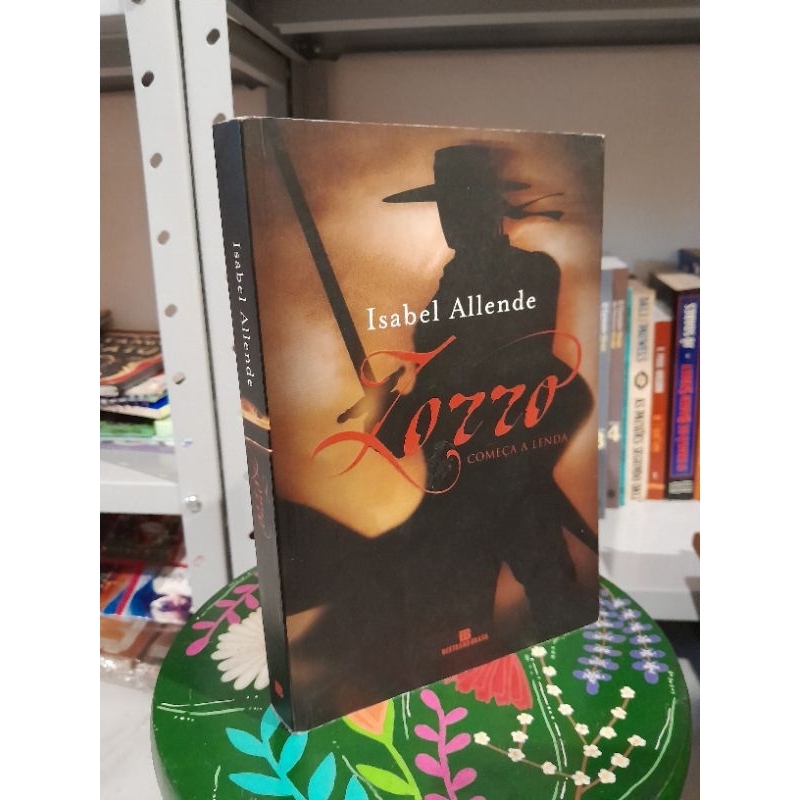 Livro [USADO] Zorro: Começa a Lenda, Isabel Allende.