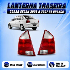 Lanterna Traseira Corsa Sedan ANO 2003 2004 2005 2006 2007 Re Branca
