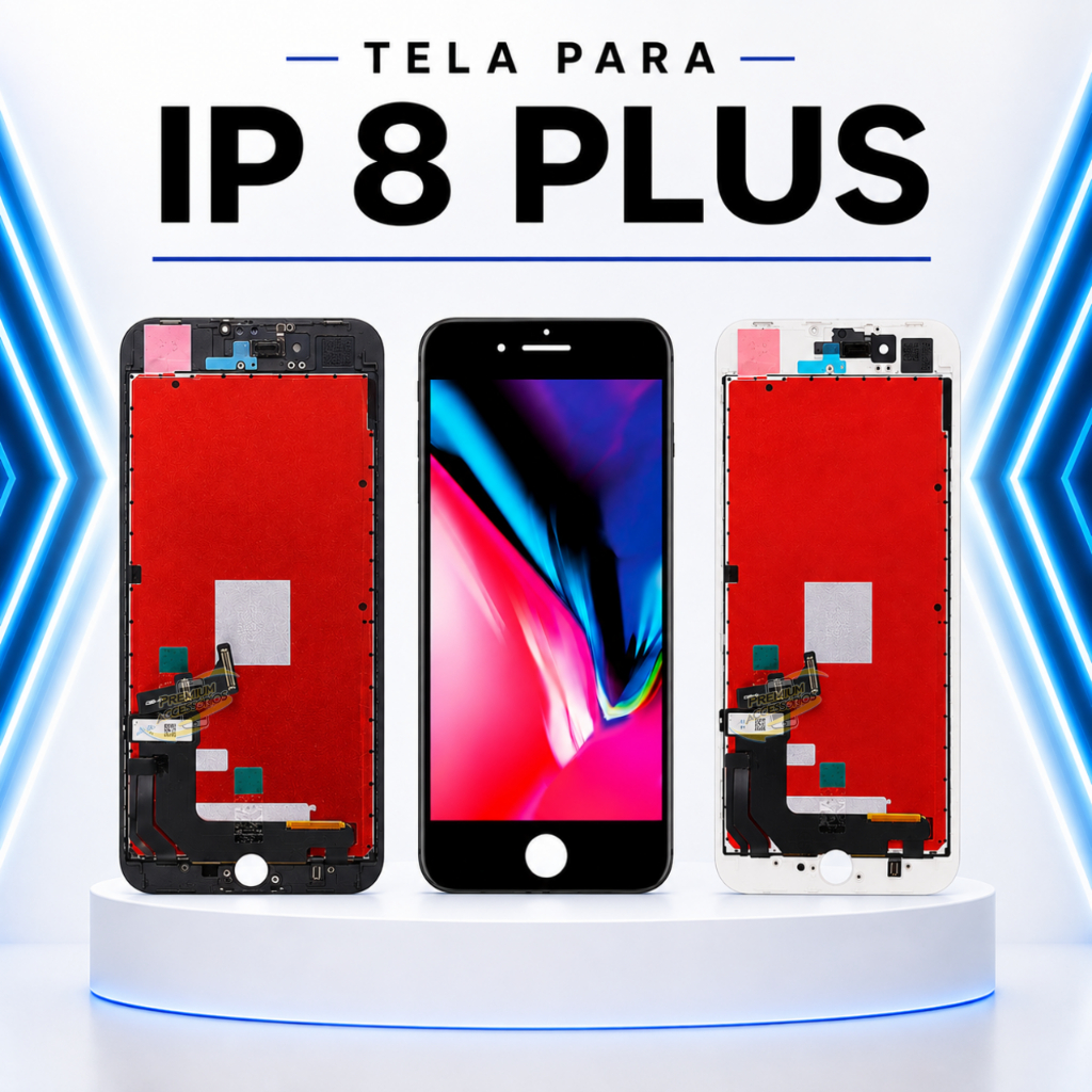 Tela Touch Display Compatível IP 8 Plus Premium - A PRONTA ENTREGA