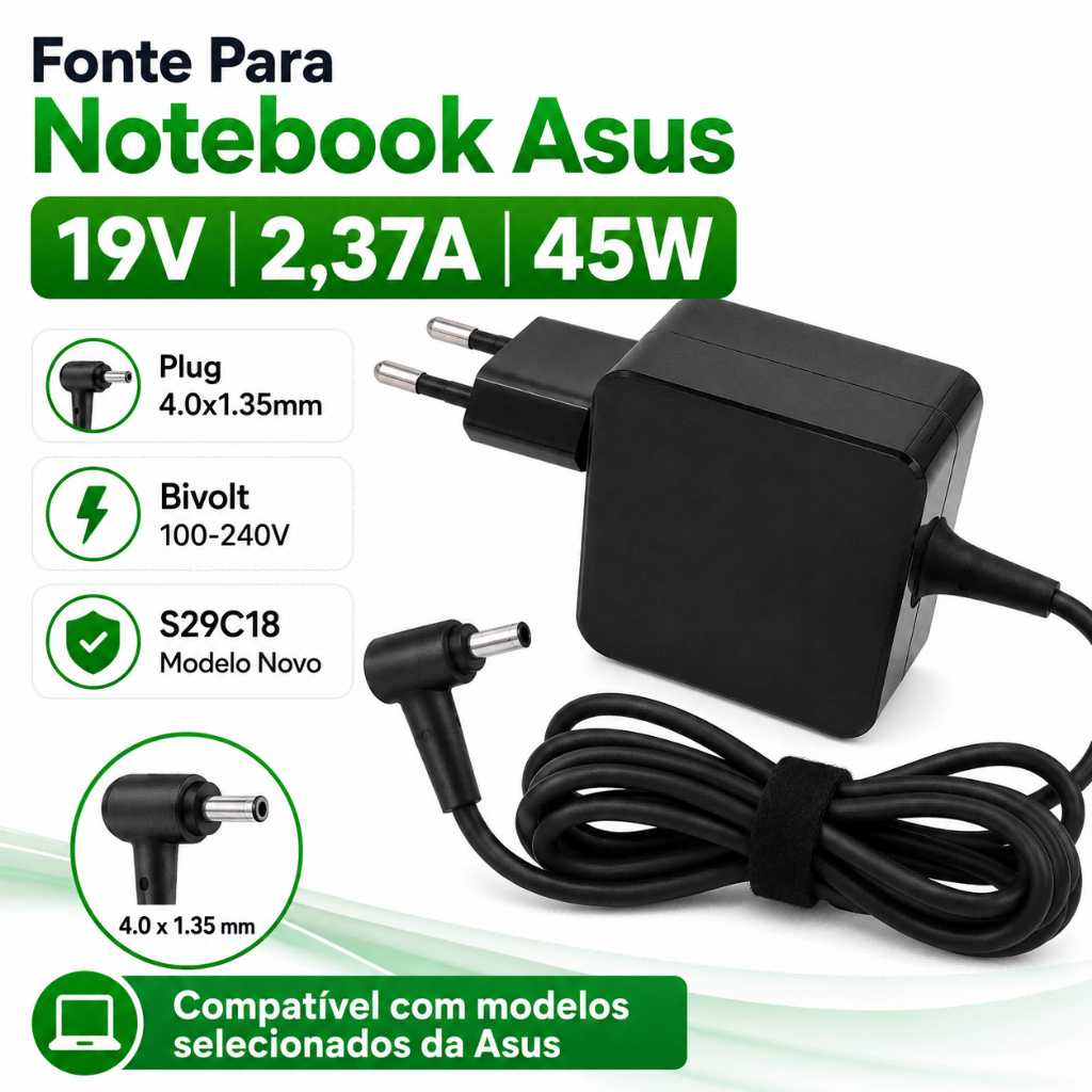 Fonte Carregador Notebook Compatível Asus VivoBook ZenBook 45W 19V 2.37A Pino 4.0x1.35mm Bivolt
