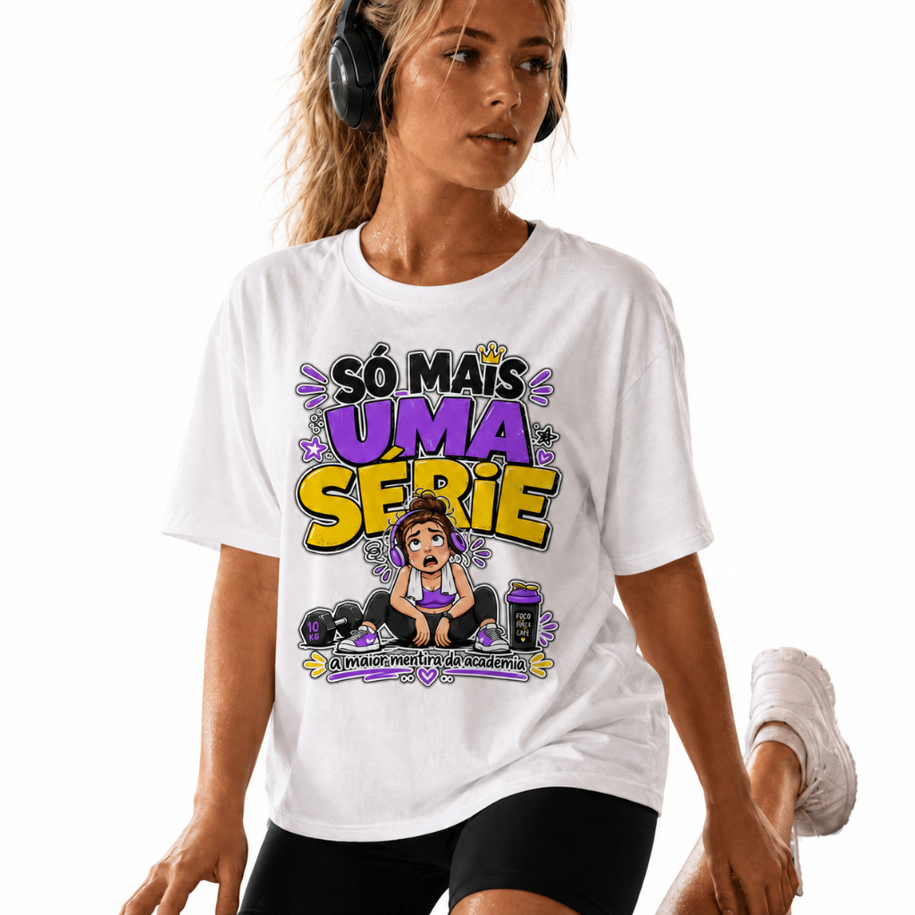 Camiseta Feminina Oversized Academia Fitness Treino Musculação Engraçada Só Mais Uma Série 100% Algodão
