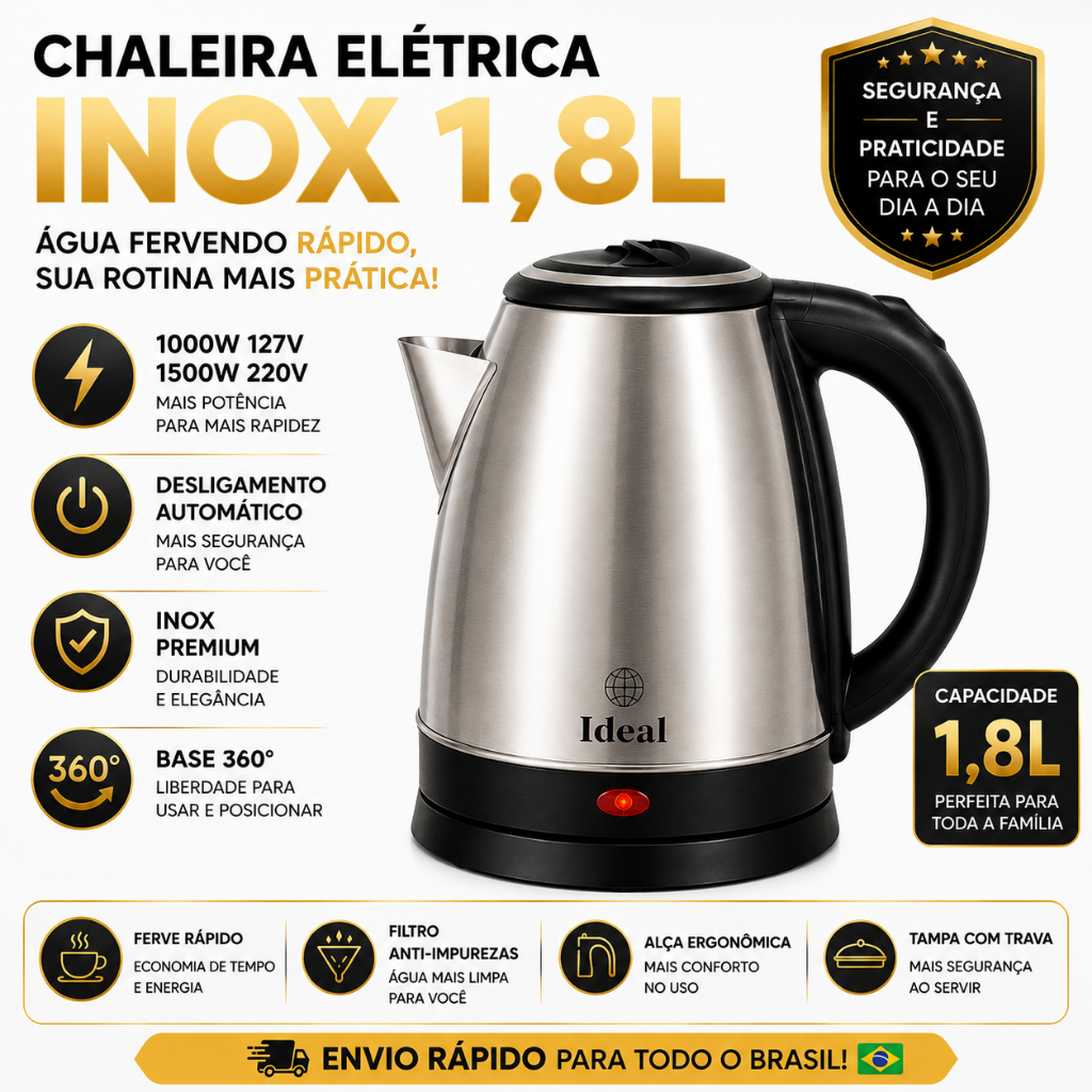 Chaleira Eletrica Inox 1 8 Litros Alta Potencia Rápido Aquecimento 1000W 127V / 1500W 220V Desligamento Aut