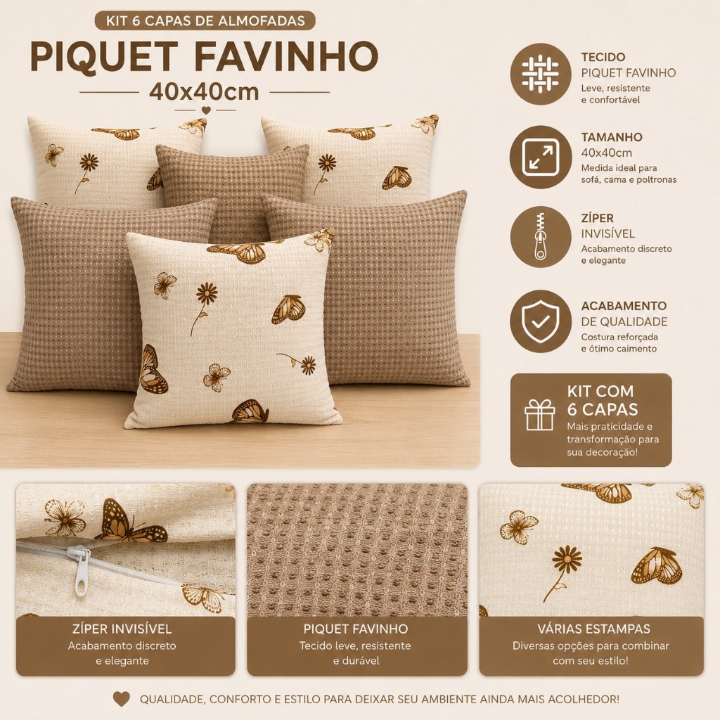 Kit 6 Capas de Almofada PIQUET FAVINHO 40cmx40cm Lisas e Estampadas c/ Zíper.