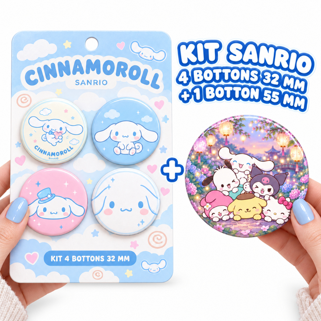 Kit com 4 bottons 32mm + 1 botton 55mm Sanrio Cinamonroll/Kuromi/Pochacco/My Melody/Hello Kitty