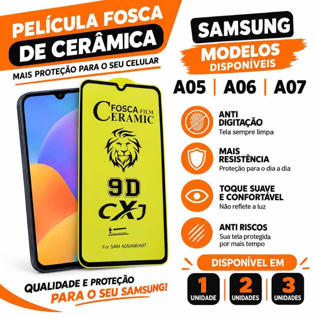 Película Fosca Cerâmica Samsung Galaxy A05 A06 A07 1 2 ou 3 Unidades