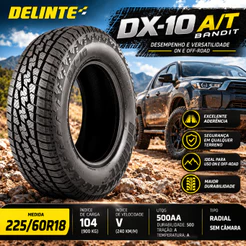 Pneu 225/60R18 Delinte DX-10 Bandit A/T 104V All Terrain Aro 18 SUV 4x4