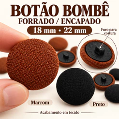 Botão Bombê Forrado / Botão Bombê Encapado - Tamanho 18 mm e 22 mm