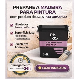Fundo Branco Para Madeira A Base De Agua Tripla Proteção Paris 3,6L em Oferta na Shopee