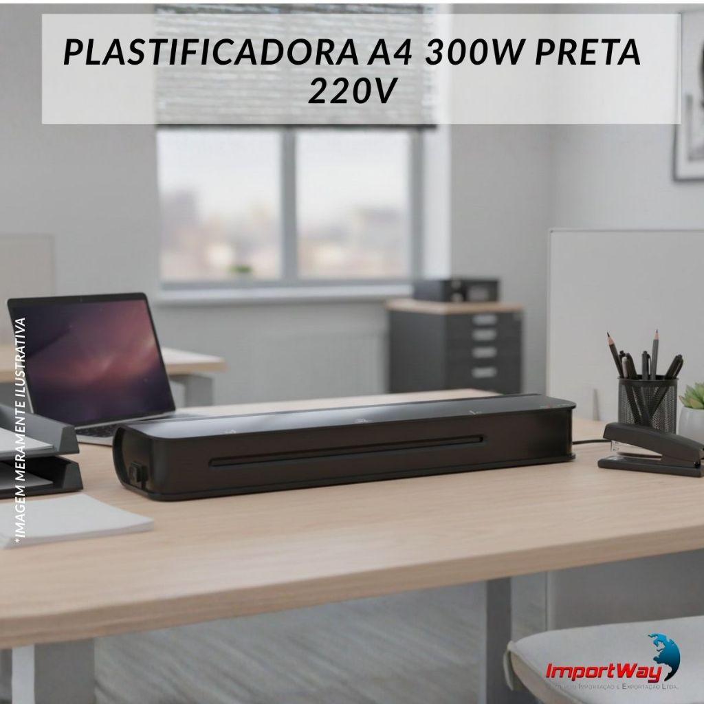 PLASTIFICADORA A4 300W PRETA 220V ALTA PERFORMANCE PARA USO CORPORATIVO CAIXA COM 6 UNIDADES IWE019 - IMPORTWAY