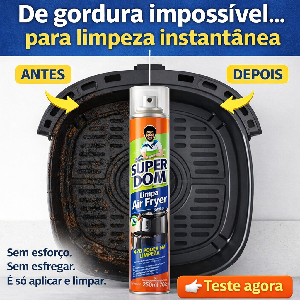 Limpa Air Fryer Spray 250ml Super Dom Remove Gordura Pesada Limpeza Rápida Fácil Uso Fritadeira