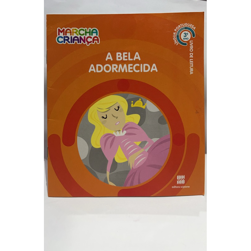 A bela adormecida - Livro de Leitura - Marcha Criança
