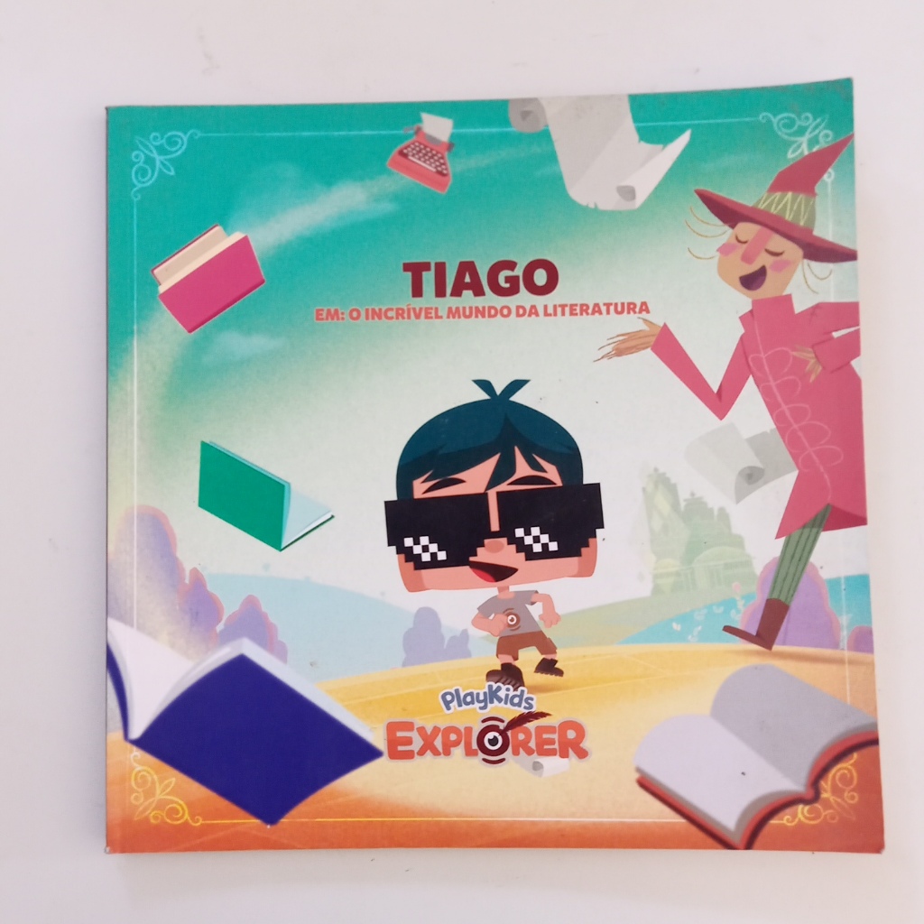 Livro Tiago Em O Incrível Mundo Da Literatura