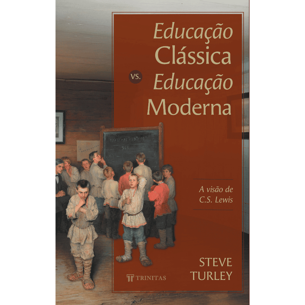 Educação clássica vs. educação moderna: A Visão de C.S. Lewis