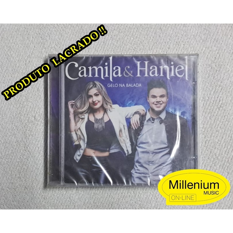 CD Camila & Haniel  Gelo Na Balada 2015 Lacrado Original Gravadora Colecionador Ótimo Estado