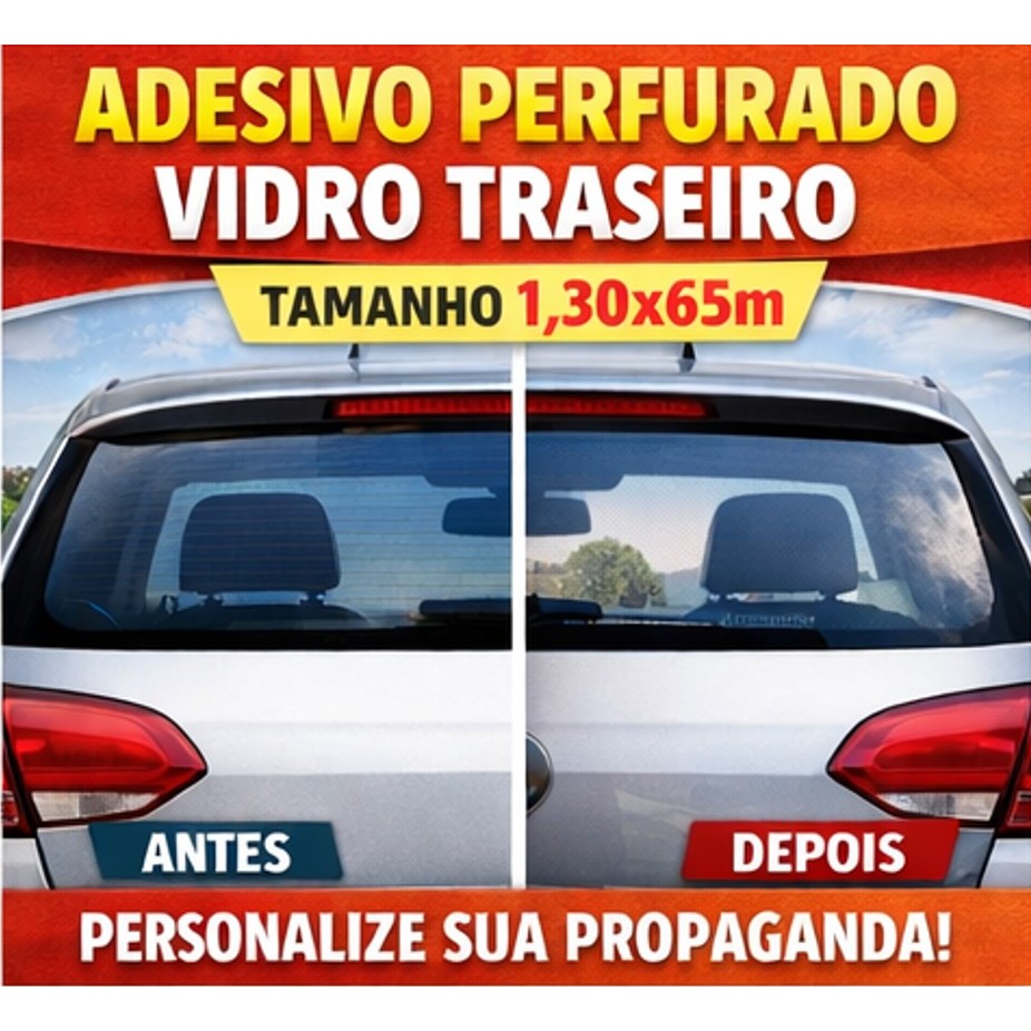 Adesivo Perfurado Vidro Traseiro Carro Personalizado 1,30x65cm |Propaganda Automotiva Alta Qualidade