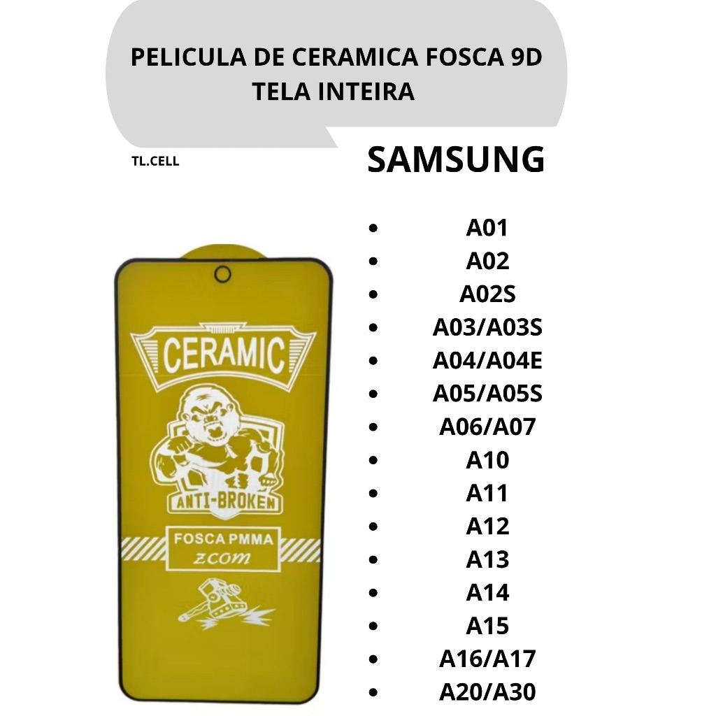Pelicula Fosca de Ceramica para Samsung A01/A02/A03/A04/A05/A05S/A06/A07/A10/A11/A13/A14/A15/A16/A17
