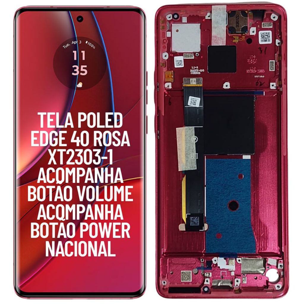 TELA FRONTAL DISPLAY PARA MOTOROLA MOTO EDGE 40 XT2303-1 ROSA NOVA ORIGINAL NACI