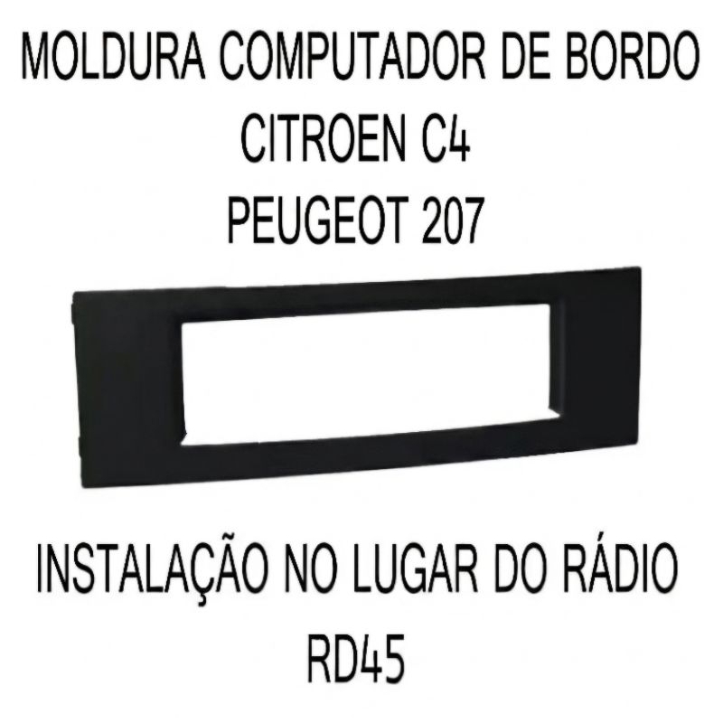 Moldura Computador Bordo C4 Pallas C4 Hatch C4 VTR Peugeot 207