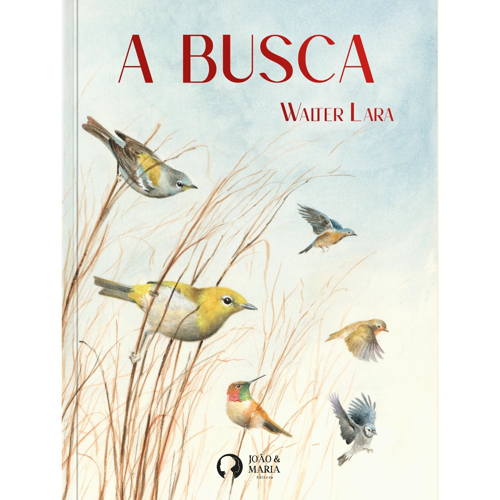 A Busca - Livro Autoral de Walter Lara - Poesia e Arte Sobre o Mundo Natural + Pôster Exclusivo